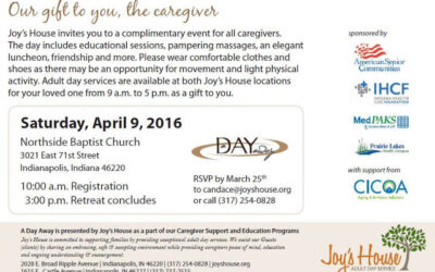 Joy’s House 2016 Day Away Free Family Caregiver Retreat & Spring Flower Sale